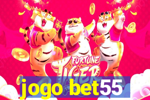 jogo bet55